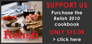 Support us by purchasing the Relish 2010 cookbook. Only $15.00